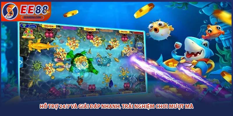 Hỗ trợ 24/7 và giải đáp nhanh, trải nghiệm chơi mượt mà